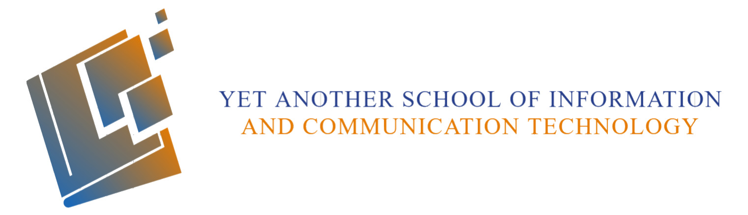 Yet Another School of Information and Communication Technology
